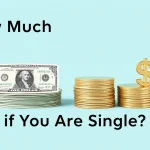 How Much Emergency Fund Do You Need If You Are Single?