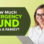 How Much Emergency Fund Do You Need With a Family?