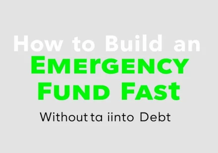 How to Build an Emergency Fund Fast Without Going Into Debt