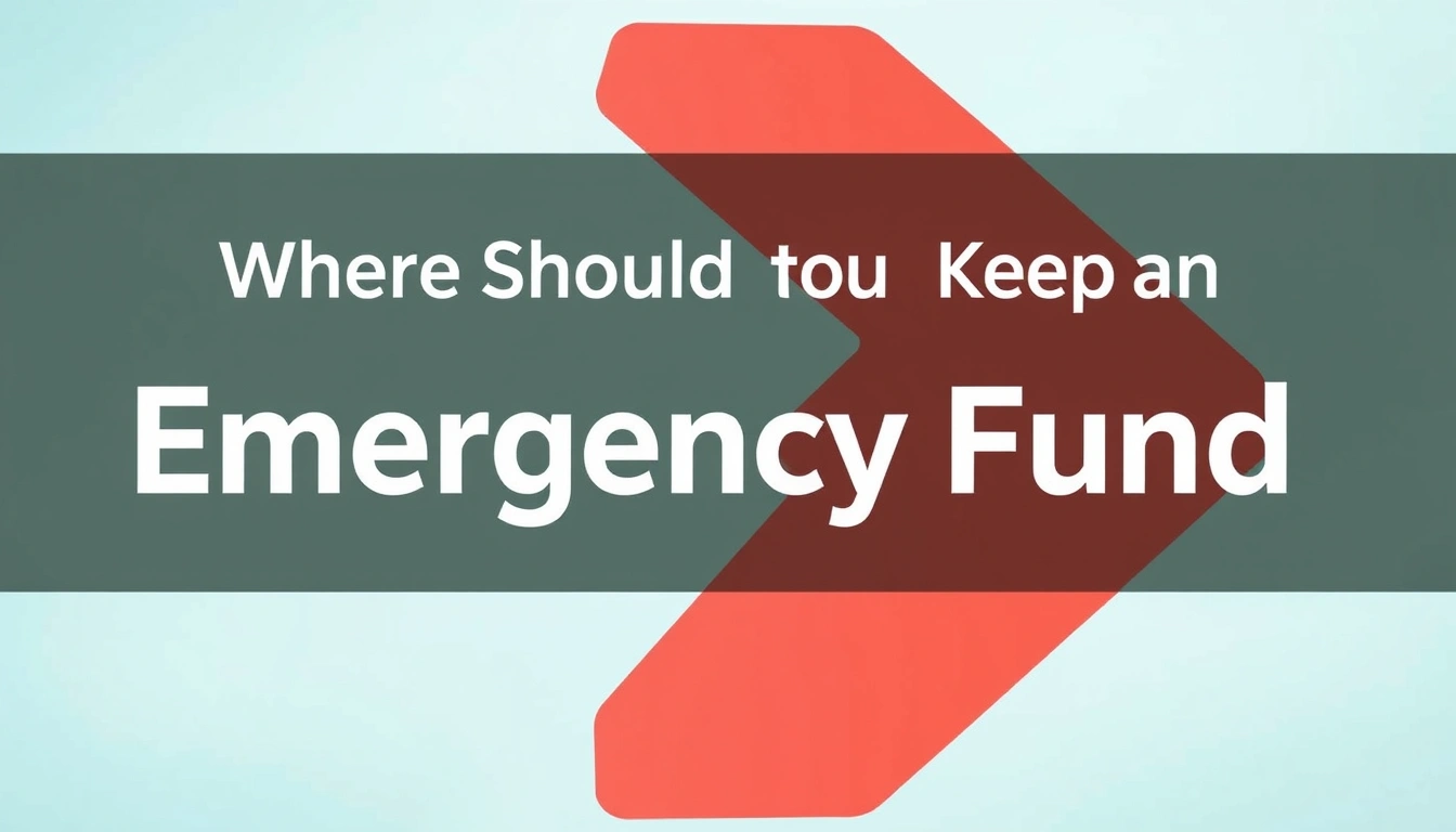 Where Should You Keep an Emergency Fund?